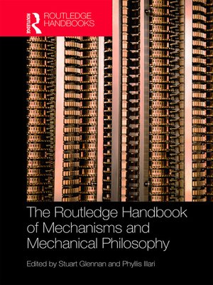 cover image of The Routledge Handbook of Mechanisms and Mechanical Philosophy